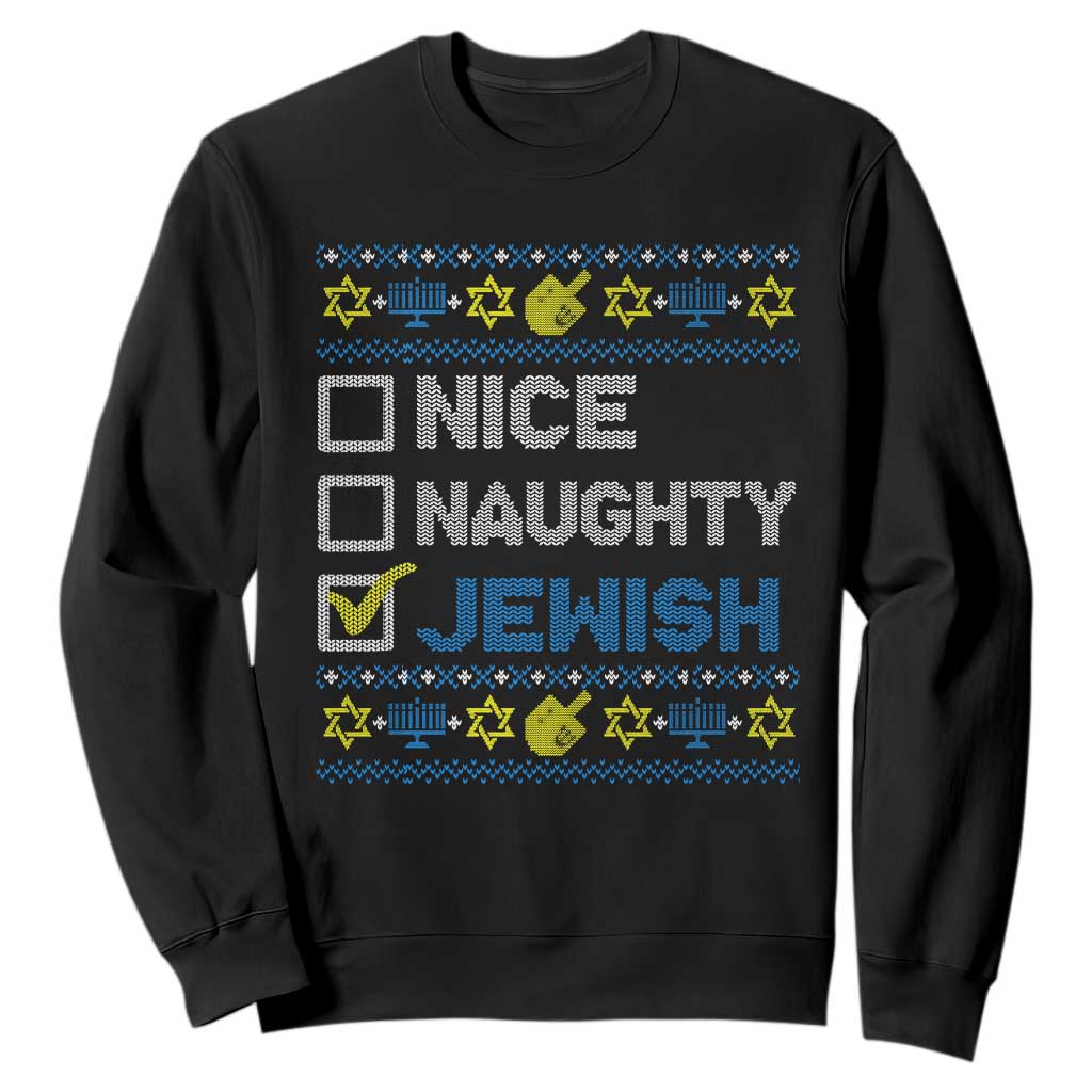Nice Naughty Jewish Ugly Hanukkah Sweatshirt Chanukah Jew Gift TS10 Black Print Your Wear