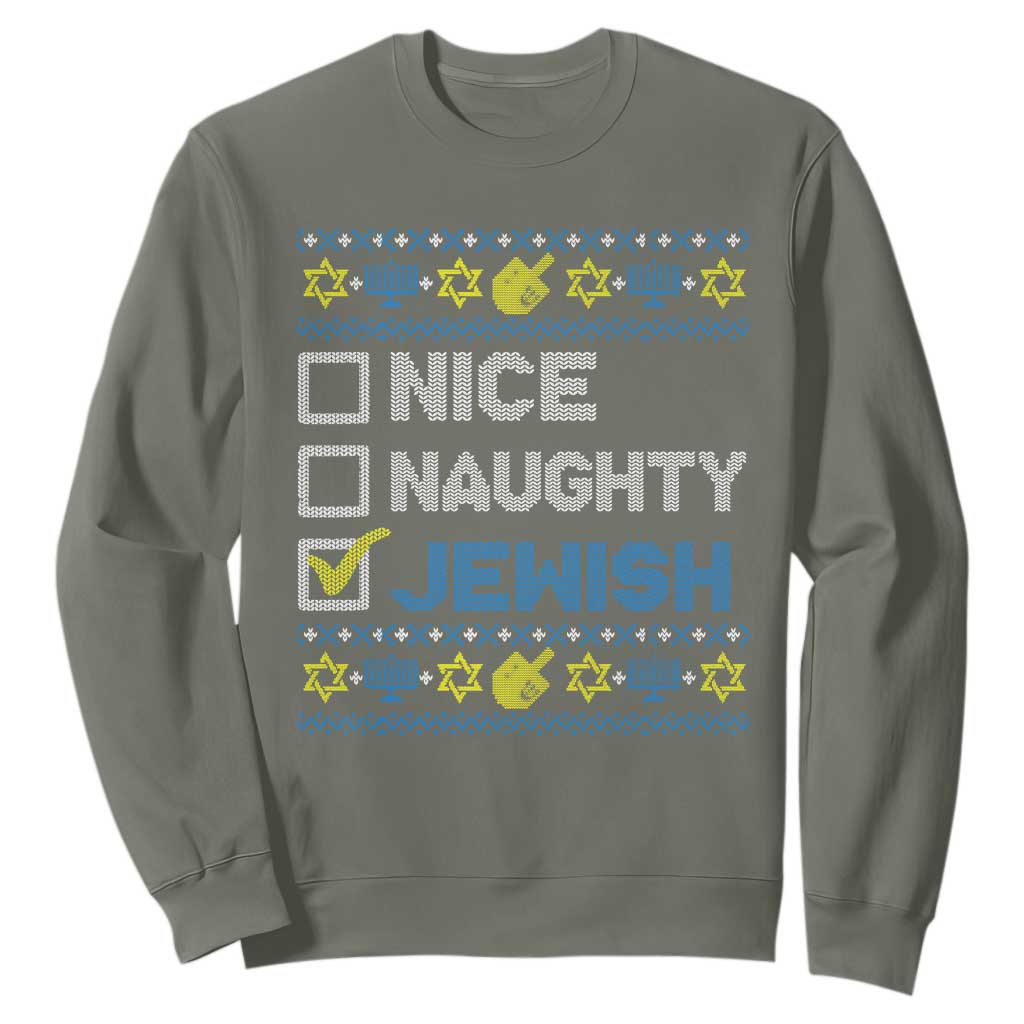 Nice Naughty Jewish Ugly Hanukkah Sweatshirt Chanukah Jew Gift TS10 Military Green Print Your Wear