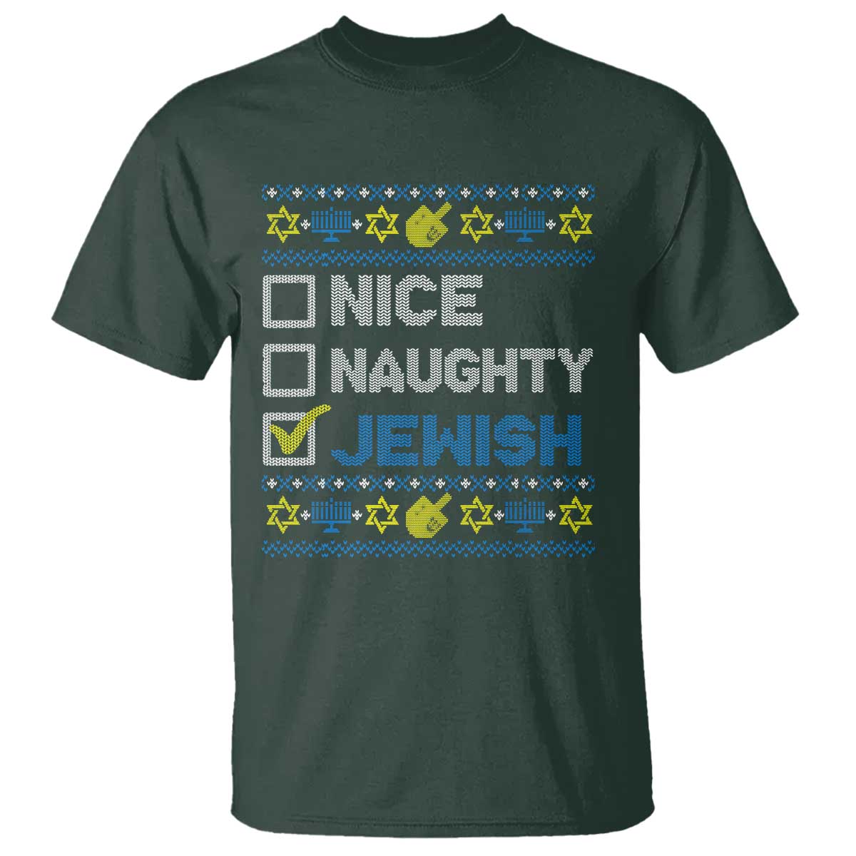 Nice Naughty Jewish Ugly Hanukkah T Shirt Chanukah Jew Gift TS10 Dark Forest Green Print Your Wear