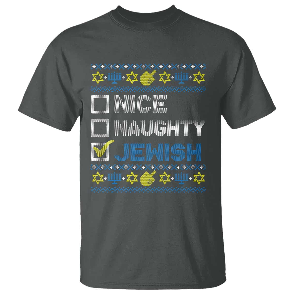 Nice Naughty Jewish Ugly Hanukkah T Shirt Chanukah Jew Gift TS10 Dark Heather Print Your Wear