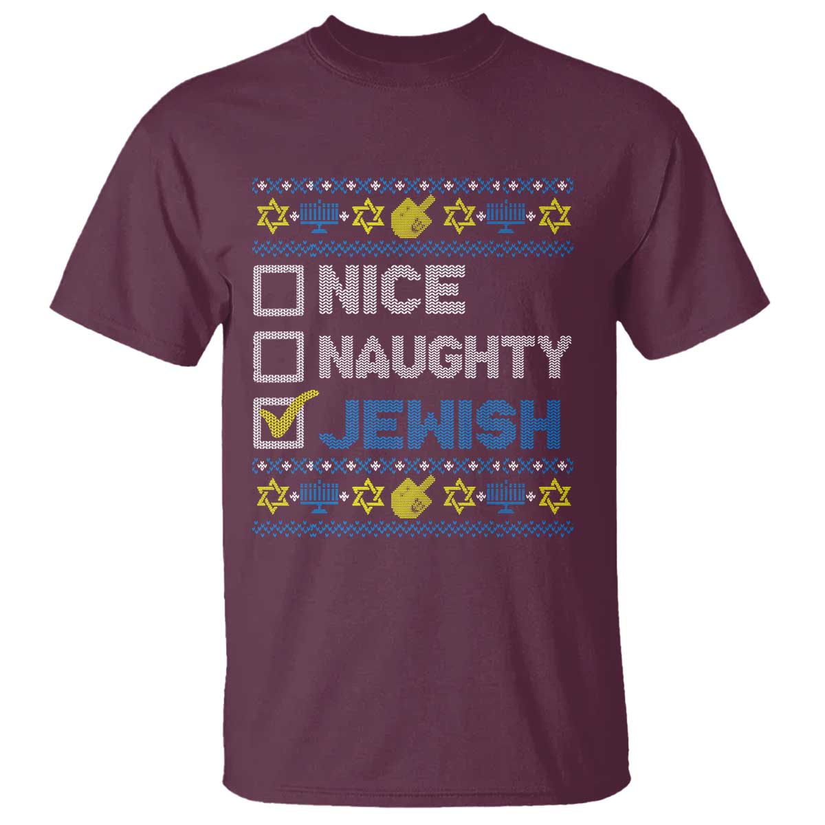 Nice Naughty Jewish Ugly Hanukkah T Shirt Chanukah Jew Gift TS10 Maroon Print Your Wear