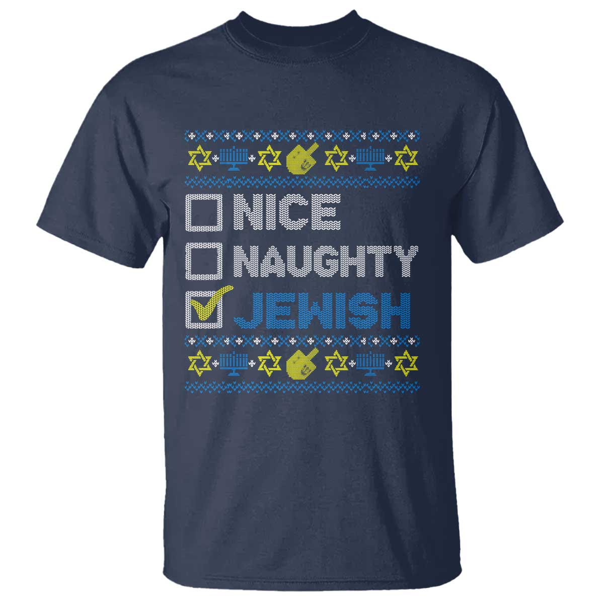 Nice Naughty Jewish Ugly Hanukkah T Shirt Chanukah Jew Gift TS10 Navy Print Your Wear