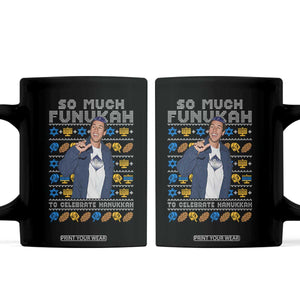 Funny Ugly Hanukkah Coffee Mug Sandler So Much Funukah To Celebrate Hanukkah TS10 Black Print Your Wear