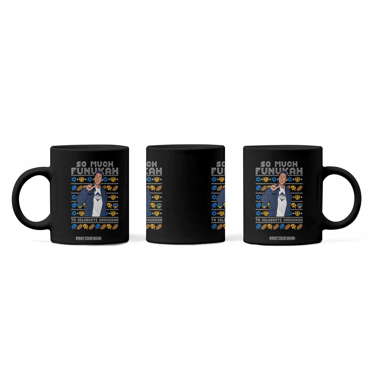 Funny Ugly Hanukkah Coffee Mug Sandler So Much Funukah To Celebrate Hanukkah TS10 Print Your Wear