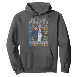 Funny Ugly Hanukkah Hoodie Sandler So Much Funukah To Celebrate Hanukkah TS10 Dark Heather Print Your Wear