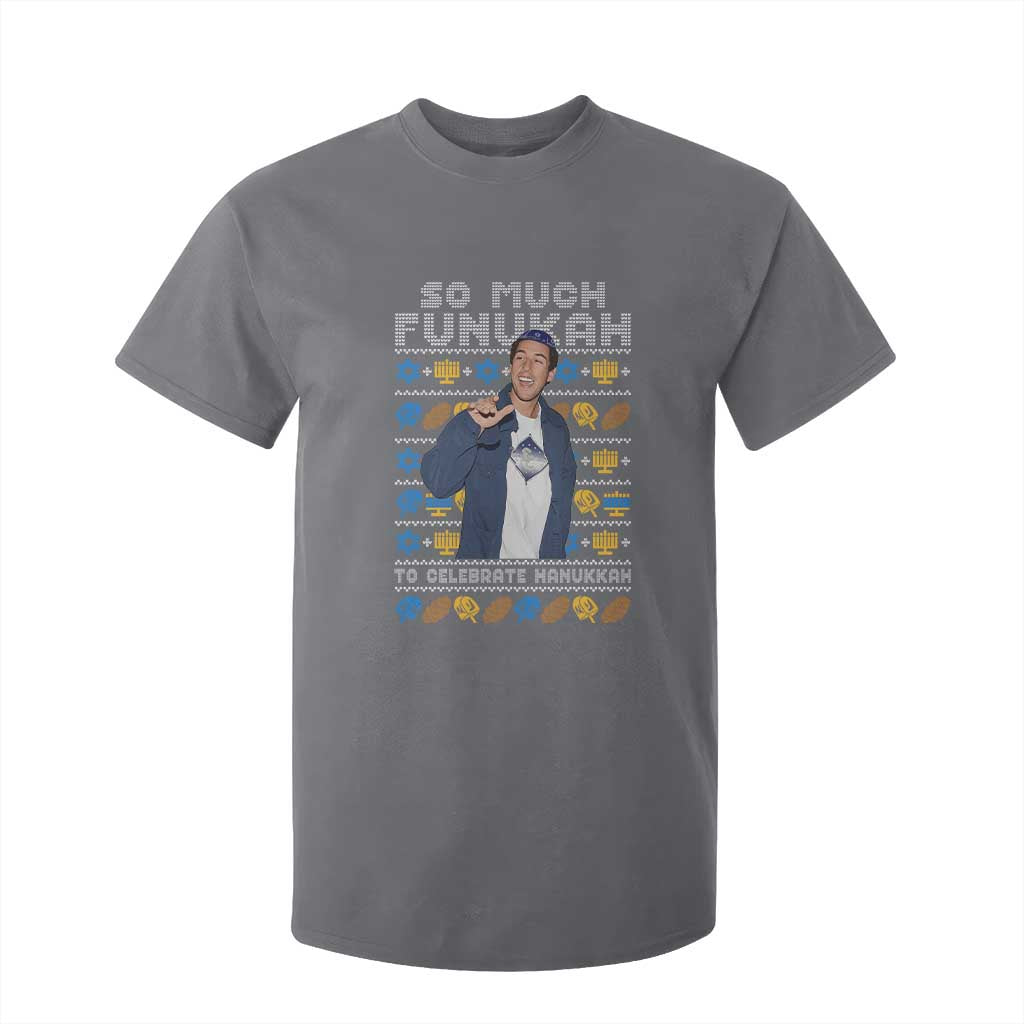 Funny Ugly Hanukkah T Shirt For Kid Sandler So Much Funukah To Celebrate Hanukkah TS10 Charcoal Print Your Wear