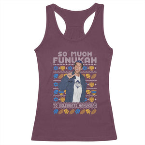 Funny Ugly Hanukkah Racerback Tank Top Sandler So Much Funukah To Celebrate Hanukkah TS10 Maroon Print Your Wear