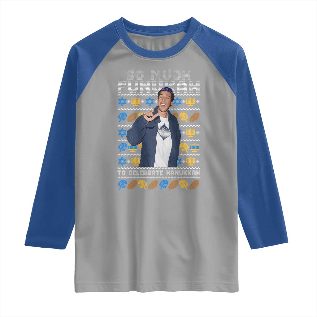 Funny Ugly Hanukkah Raglan Shirt Sandler So Much Funukah To Celebrate Hanukkah TS10 Sport Gray Royal Print Your Wear
