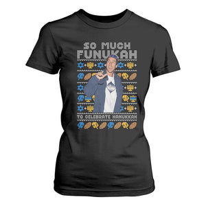 Funny Ugly Hanukkah T Shirt For Women Sandler So Much Funukah To Celebrate Hanukkah TS10 Black Print Your Wear