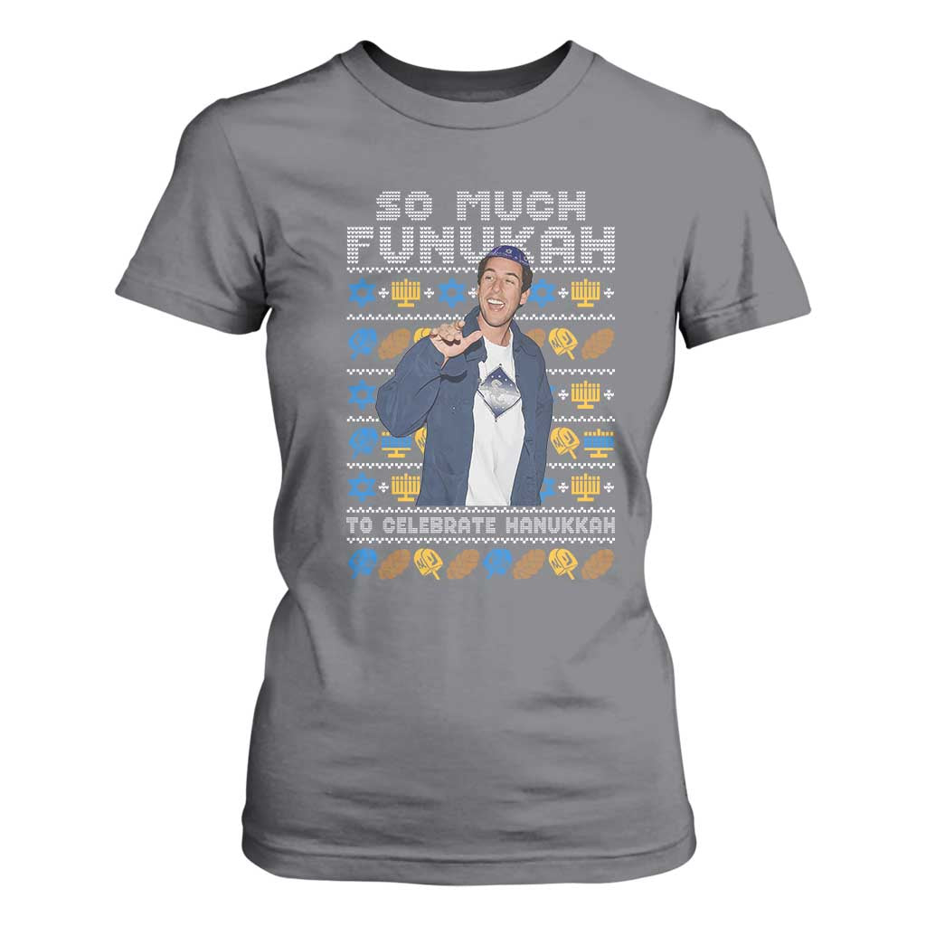 Funny Ugly Hanukkah T Shirt For Women Sandler So Much Funukah To Celebrate Hanukkah TS10 Charcoal Print Your Wear
