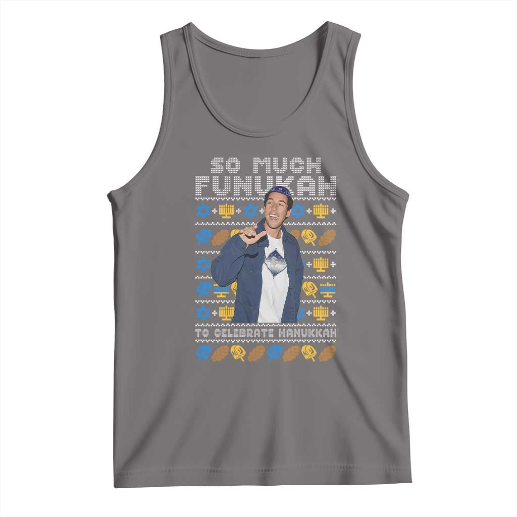 Funny Ugly Hanukkah Tank Top Sandler So Much Funukah To Celebrate Hanukkah TS10 Deep Heather Print Your Wear