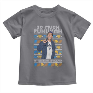 Funny Ugly Hanukkah Toddler T Shirt Sandler So Much Funukah To Celebrate Hanukkah TS10 Charcoal Print Your Wear