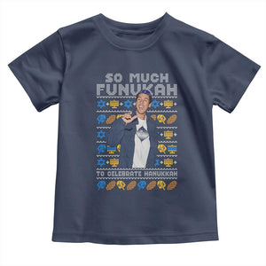 Funny Ugly Hanukkah Toddler T Shirt Sandler So Much Funukah To Celebrate Hanukkah TS10 Navy Print Your Wear