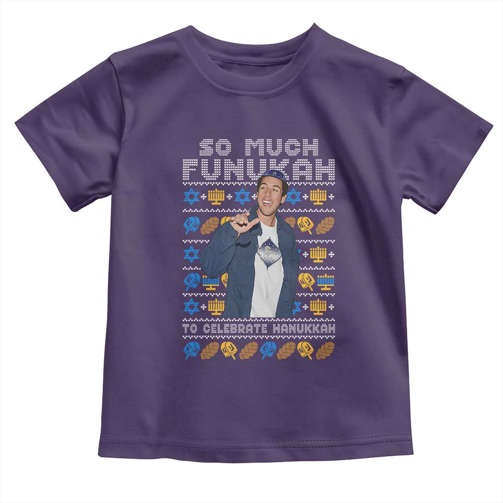 Funny Ugly Hanukkah Toddler T Shirt Sandler So Much Funukah To Celebrate Hanukkah TS10 Purple Print Your Wear