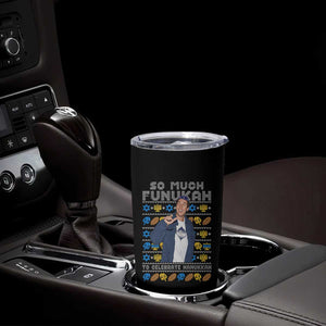 Funny Ugly Hanukkah Tumbler Cup Sandler So Much Funukah To Celebrate Hanukkah TS10 Print Your Wear