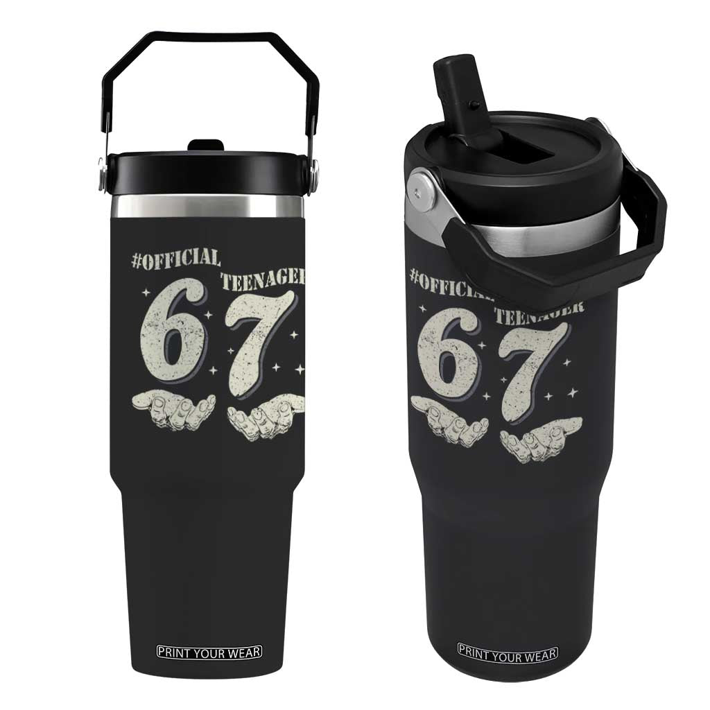 Funny 13th Birthday Official Teenager Flip Straw Tumbler Viral Meme Six Seven 6 7 Hands 13 Years Old Boys Kids TS10 One Size: 30 oz Black Print Your Wear