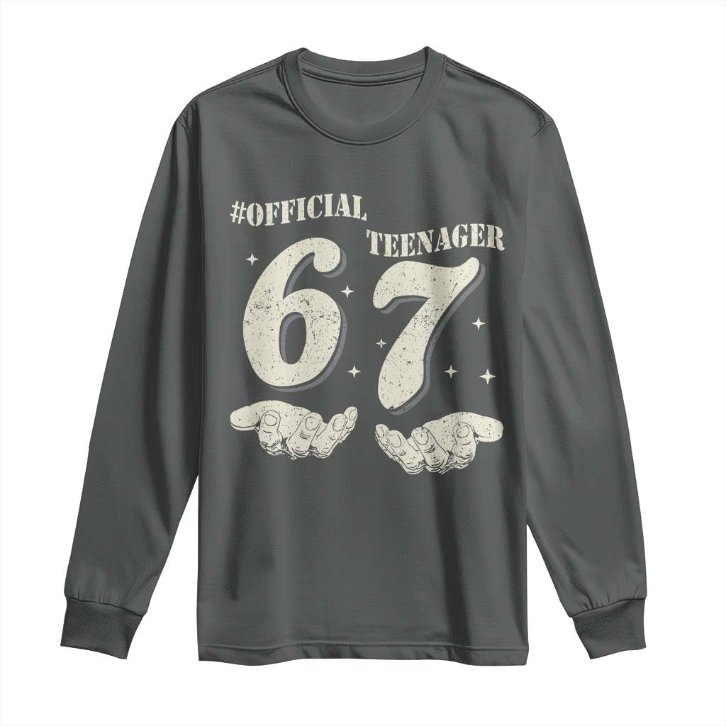 Funny 13th Birthday Official Teenager Long Sleeve Shirt Viral Meme Six Seven 6 7 Hands 13 Years Old Boys Kids TS10 Dark Heather Print Your Wear