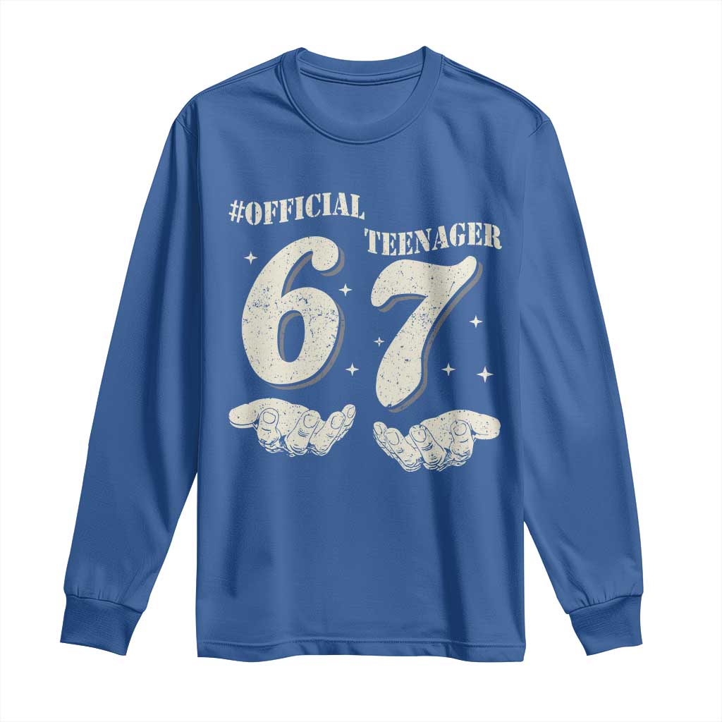 Funny 13th Birthday Official Teenager Long Sleeve Shirt Viral Meme Six Seven 6 7 Hands 13 Years Old Boys Kids TS10 Royal Blue Print Your Wear