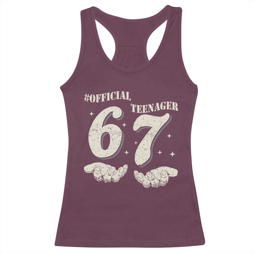 Funny 13th Birthday Official Teenager Racerback Tank Top Viral Meme Six Seven 6 7 Hands 13 Years Old Boys Kids TS10 Maroon Print Your Wear