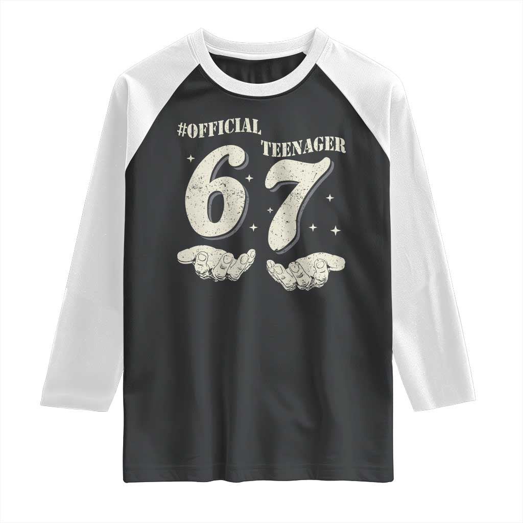 Funny 13th Birthday Official Teenager Raglan Shirt Viral Meme Six Seven 6 7 Hands 13 Years Old Boys Kids TS10 Black White Print Your Wear