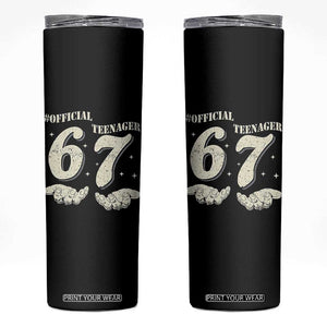 Funny 13th Birthday Official Teenager Skinny Tumbler Viral Meme Six Seven 6 7 Hands 13 Years Old Boys Kids TS10 Black Print Your Wear
