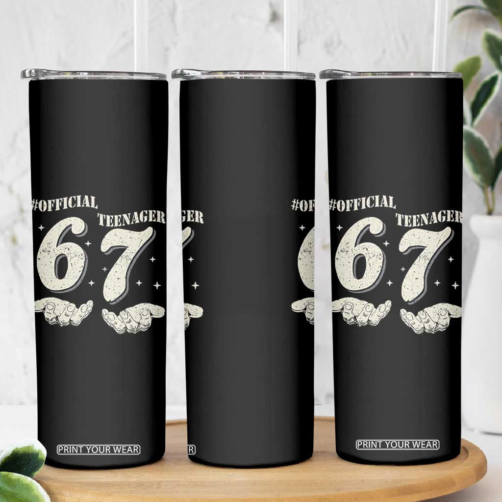 Funny 13th Birthday Official Teenager Skinny Tumbler Viral Meme Six Seven 6 7 Hands 13 Years Old Boys Kids TS10 Print Your Wear