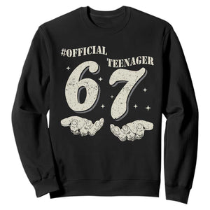 Funny 13th Birthday Official Teenager Sweatshirt Viral Meme Six Seven 6 7 Hands 13 Years Old Boys Kids TS10 Black Print Your Wear