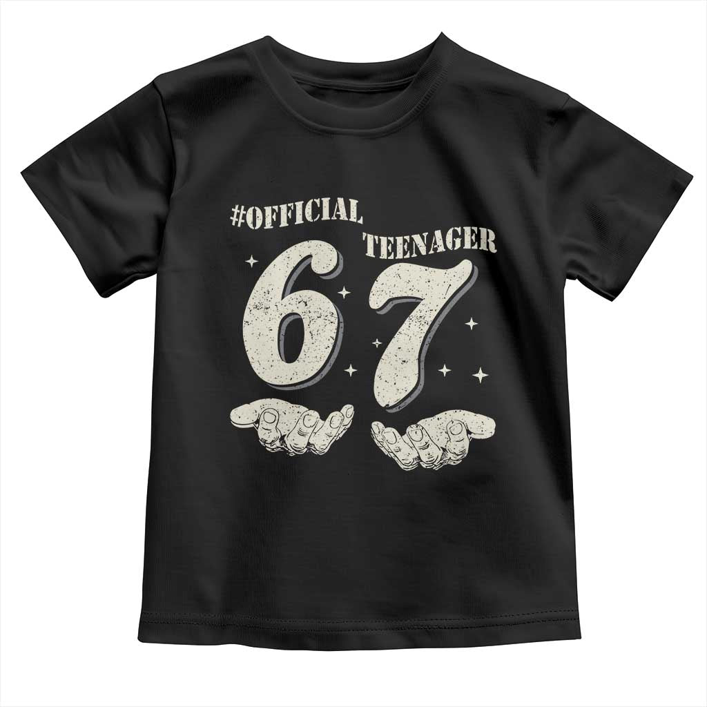 Funny 13th Birthday Official Teenager Toddler T Shirt Viral Meme Six Seven 6 7 Hands 13 Years Old Boys Kids TS10 Black Print Your Wear