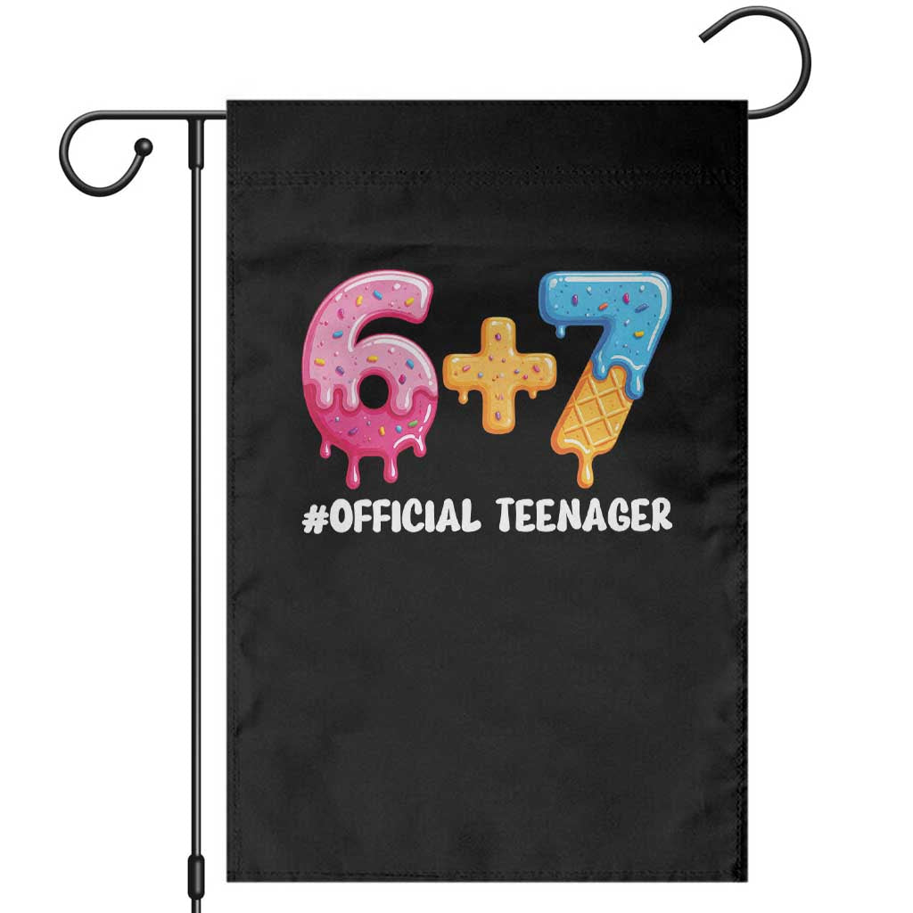 Funny 67 13th Birthday Official Teenager Garden Flag 6 7 Ice Cream Drip Meme Funny Six Seven 13 Years Old TS10 Black Print Your Wear