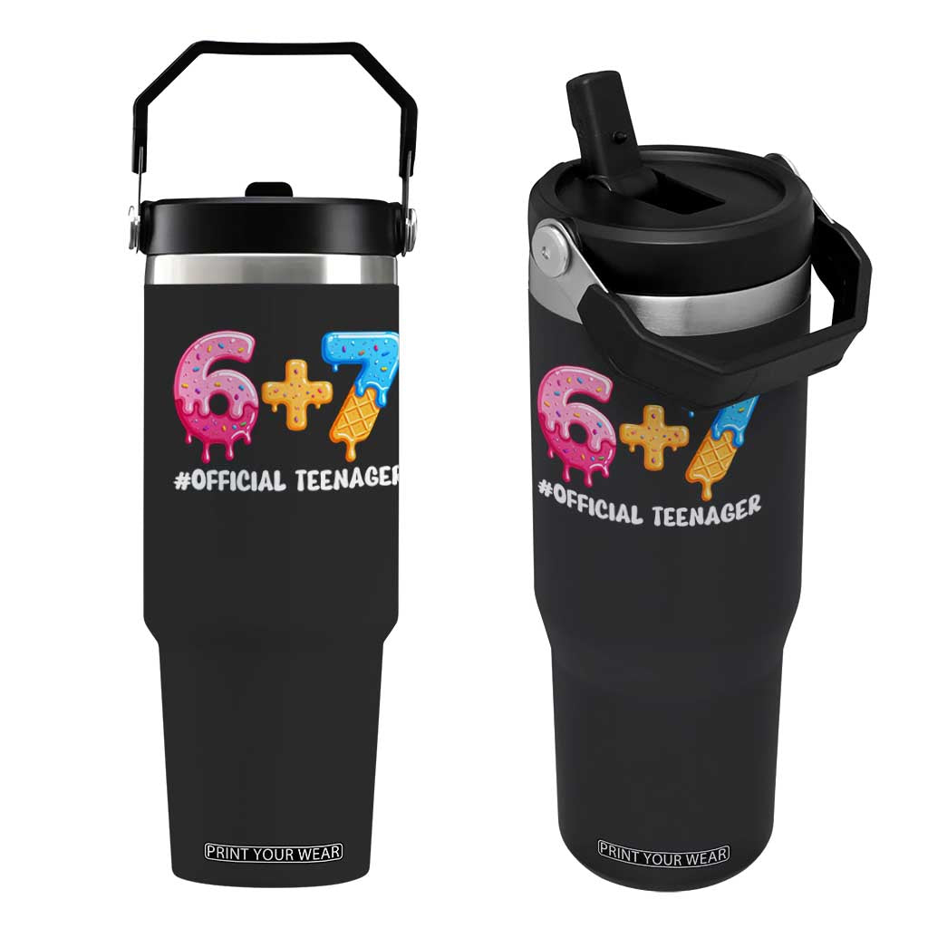 Funny 67 13th Birthday Official Teenager Flip Straw Tumbler 6 7 Ice Cream Drip Meme Funny Six Seven 13 Years Old TS10 One Size: 30 oz Black Print Your Wear