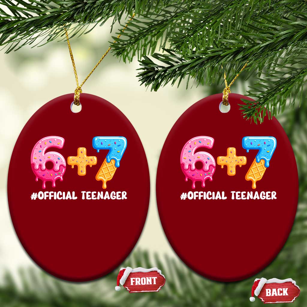 Funny 67 13th Birthday Official Teenager Ceramic Ornament 6 7 Ice Cream Drip Meme Funny Six Seven 13 Years Old TS10 Print Your Wear
