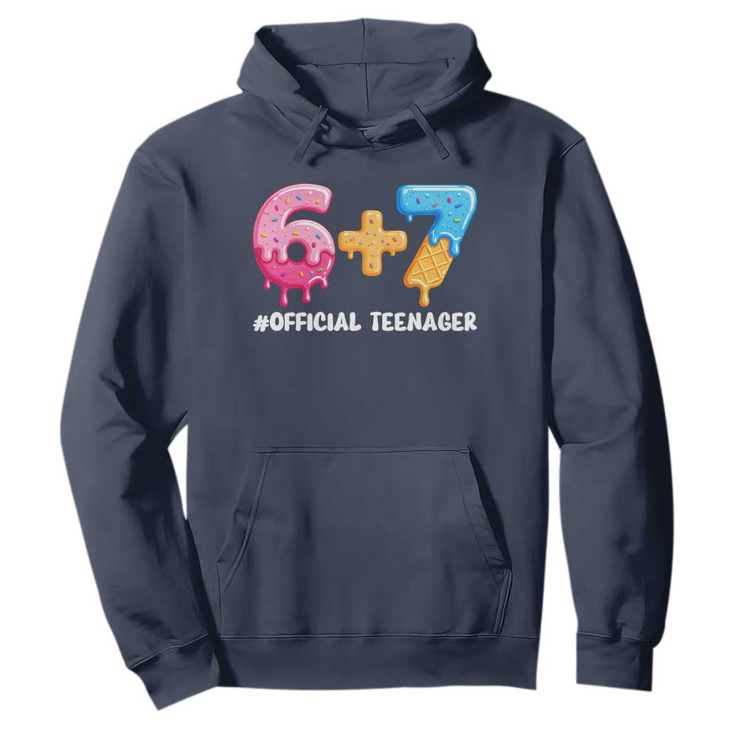 Funny 67 13th Birthday Official Teenager Hoodie 6 7 Ice Cream Drip Meme Funny Six Seven 13 Years Old TS10 Navy Print Your Wear