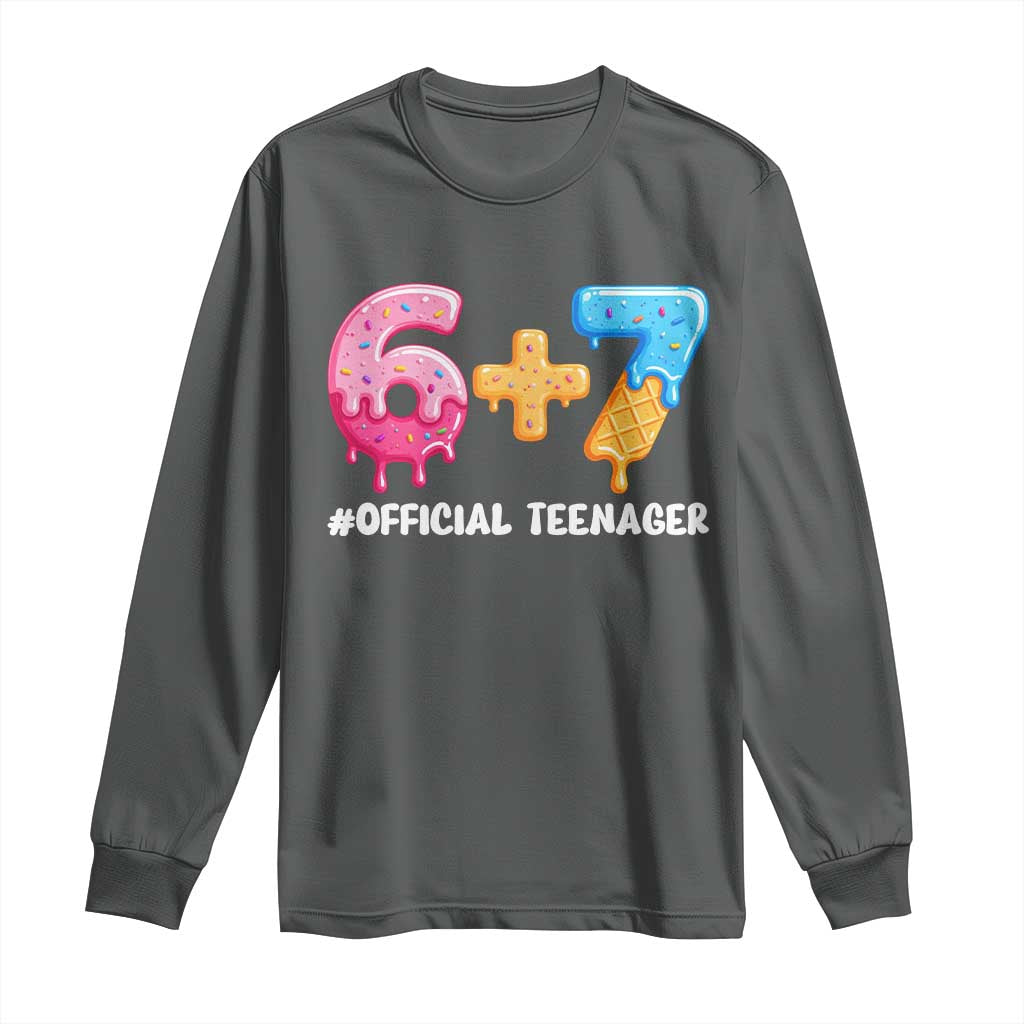 Funny 67 13th Birthday Official Teenager Long Sleeve Shirt 6 7 Ice Cream Drip Meme Funny Six Seven 13 Years Old TS10 Dark Heather Print Your Wear