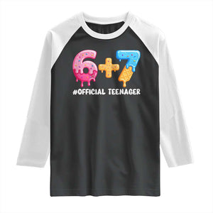 Funny 67 13th Birthday Official Teenager Raglan Shirt 6 7 Ice Cream Drip Meme Funny Six Seven 13 Years Old TS10 Black White Print Your Wear
