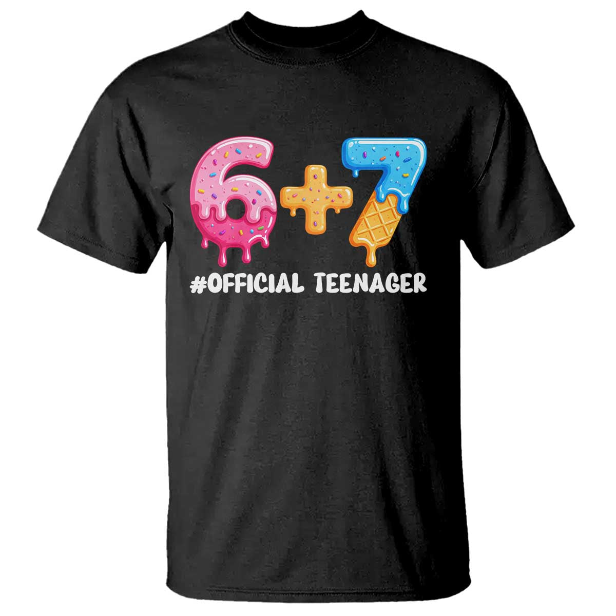 Funny 67 13th Birthday Official Teenager T Shirt 6 7 Ice Cream Drip Meme Funny Six Seven 13 Years Old TS10 Black Print Your Wear