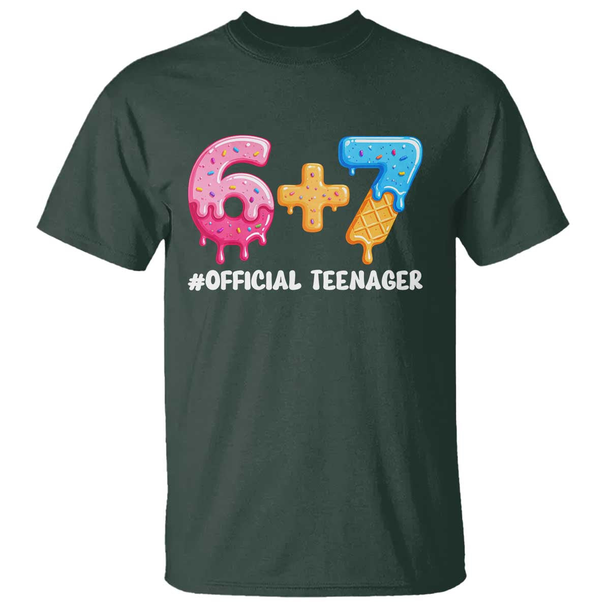 Funny 67 13th Birthday Official Teenager T Shirt 6 7 Ice Cream Drip Meme Funny Six Seven 13 Years Old TS10 Dark Forest Green Print Your Wear