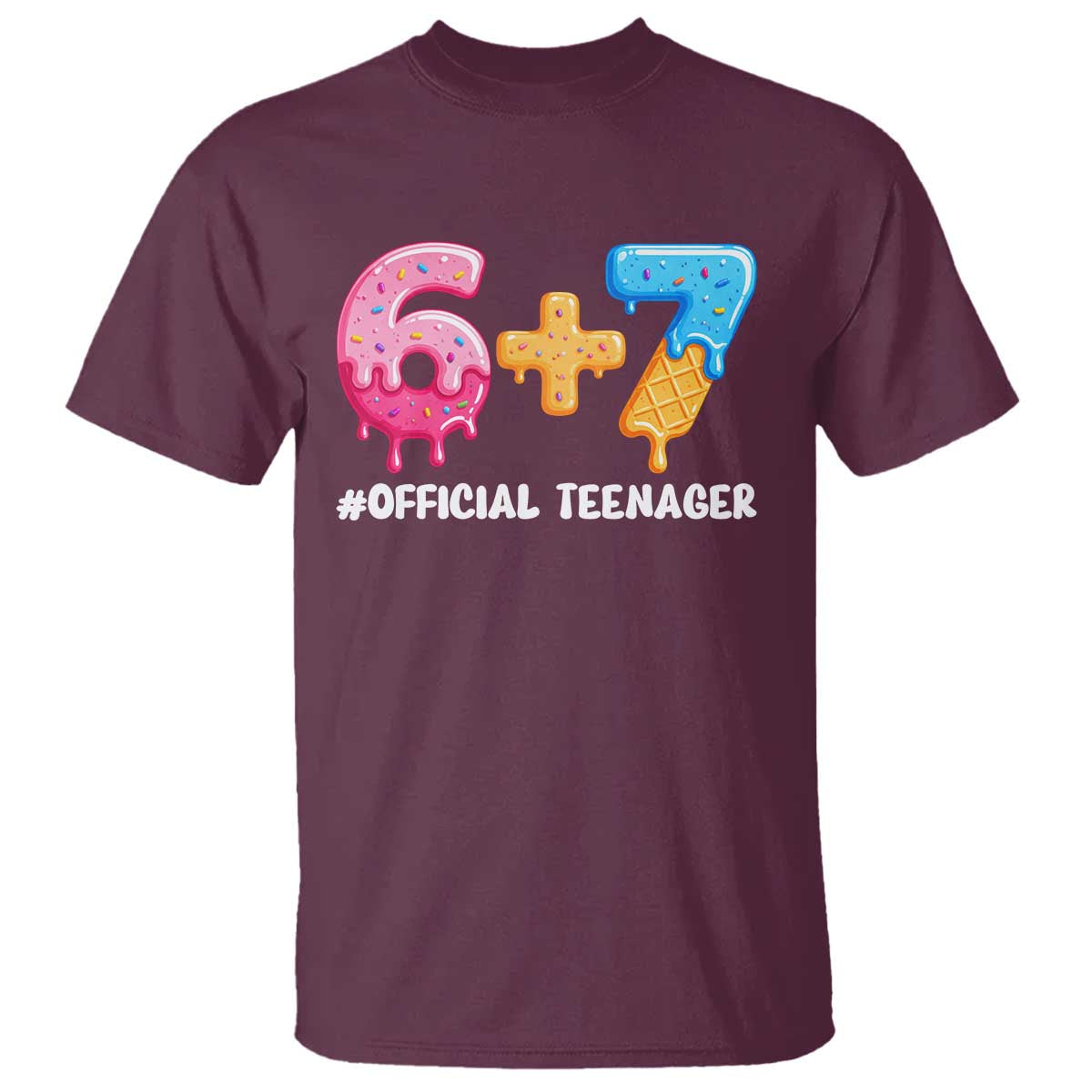 Funny 67 13th Birthday Official Teenager T Shirt 6 7 Ice Cream Drip Meme Funny Six Seven 13 Years Old TS10 Maroon Print Your Wear