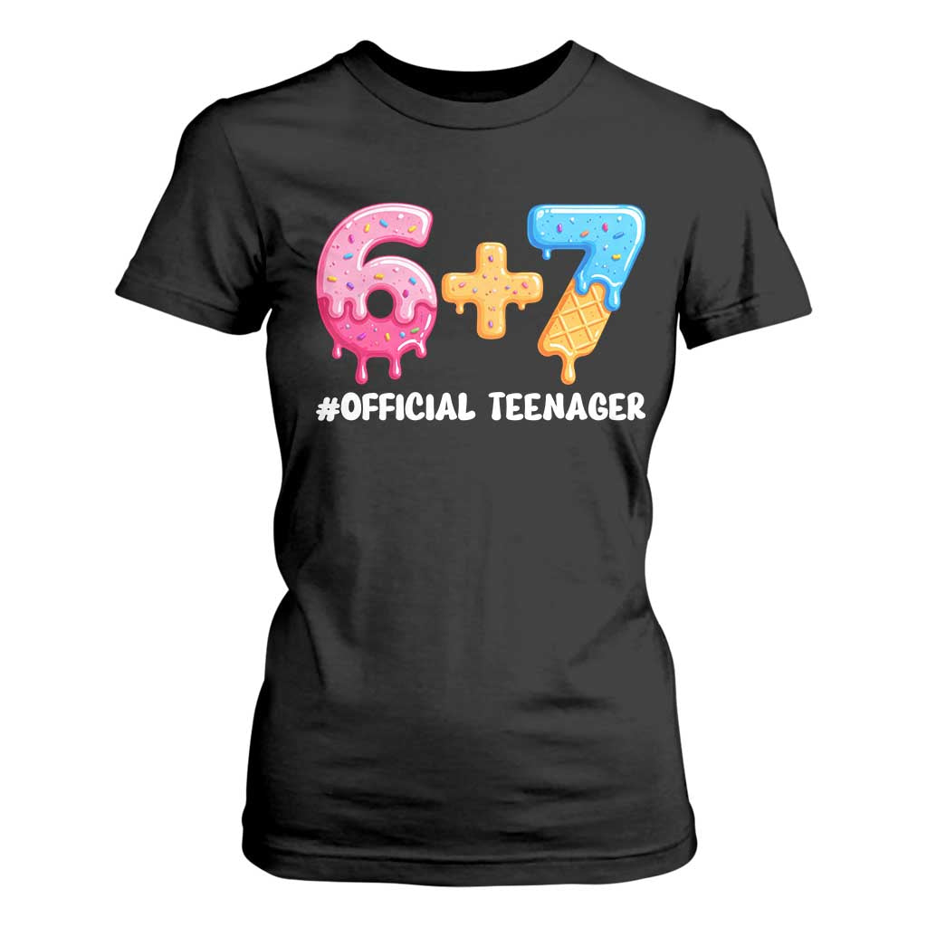 Funny 67 13th Birthday Official Teenager T Shirt For Women 6 7 Ice Cream Drip Meme Funny Six Seven 13 Years Old TS10 Black Print Your Wear