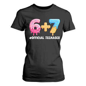 Funny 67 13th Birthday Official Teenager T Shirt For Women 6 7 Ice Cream Drip Meme Funny Six Seven 13 Years Old TS10 Black Print Your Wear