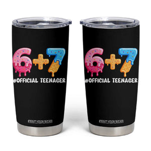 Funny 67 13th Birthday Official Teenager Tumbler Cup 6 7 Ice Cream Drip Meme Funny Six Seven 13 Years Old TS10 Black Print Your Wear