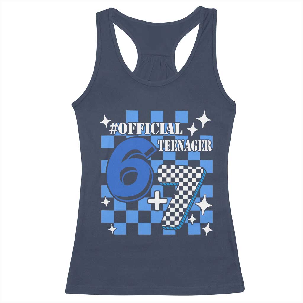 Funny 13th Birthday Official Teenager Racerback Tank Top 6+7 13 Year Old Boys Kids Checkered 67 Meme TS10 Navy Print Your Wear