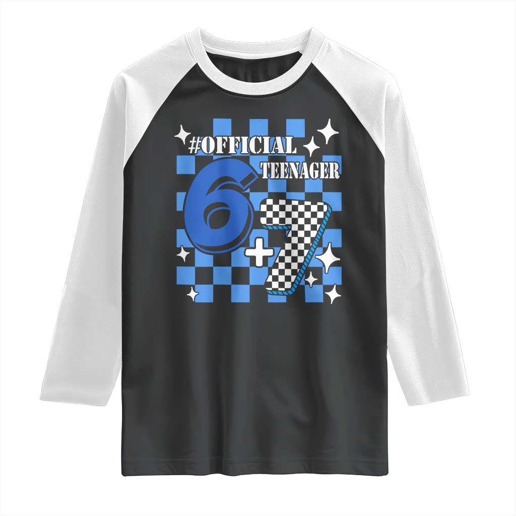 Funny 13th Birthday Official Teenager Raglan Shirt 6+7 13 Year Old Boys Kids Checkered 67 Meme TS10 Black White Print Your Wear