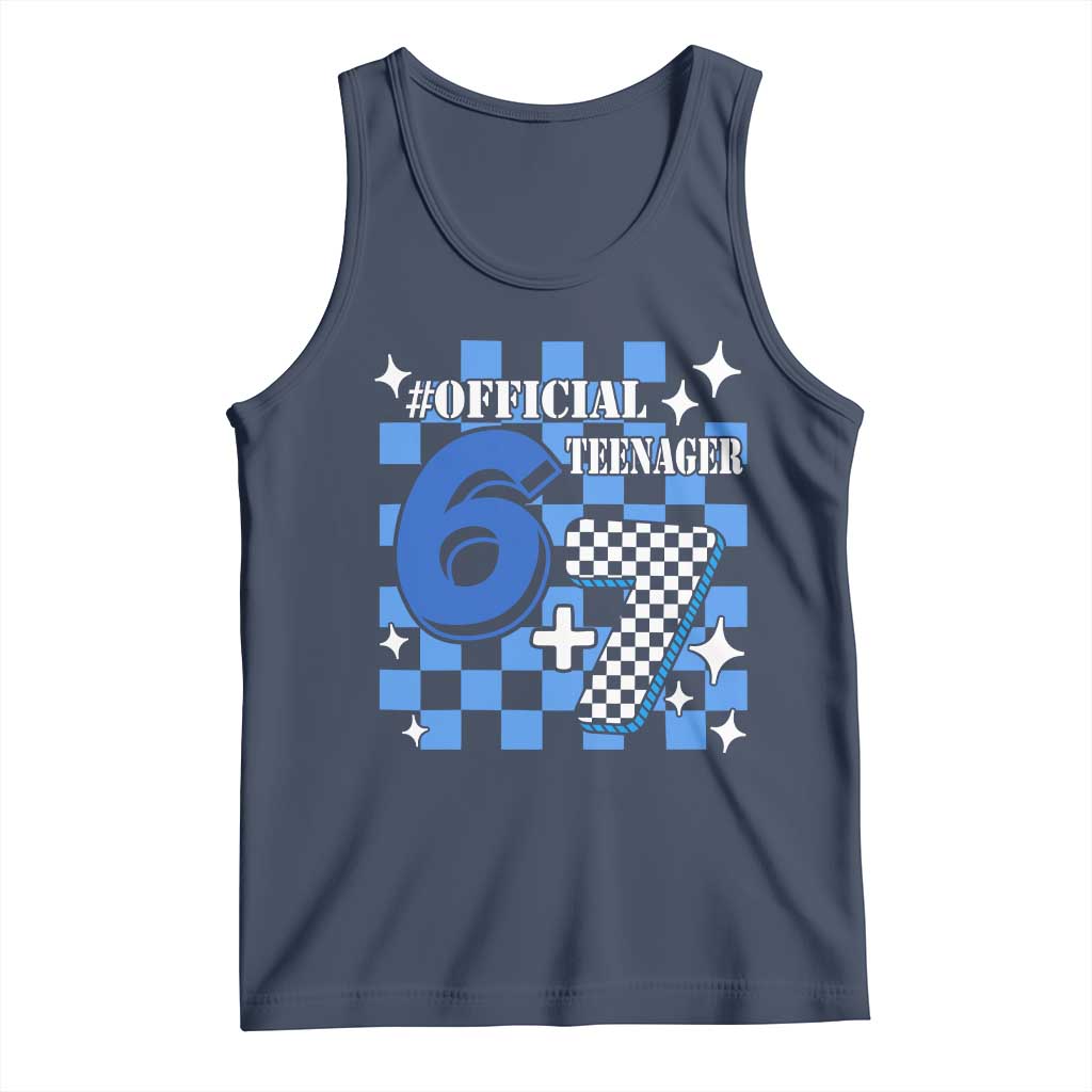 Funny 13th Birthday Official Teenager Tank Top 6+7 13 Year Old Boys Kids Checkered 67 Meme TS10 Navy Print Your Wear