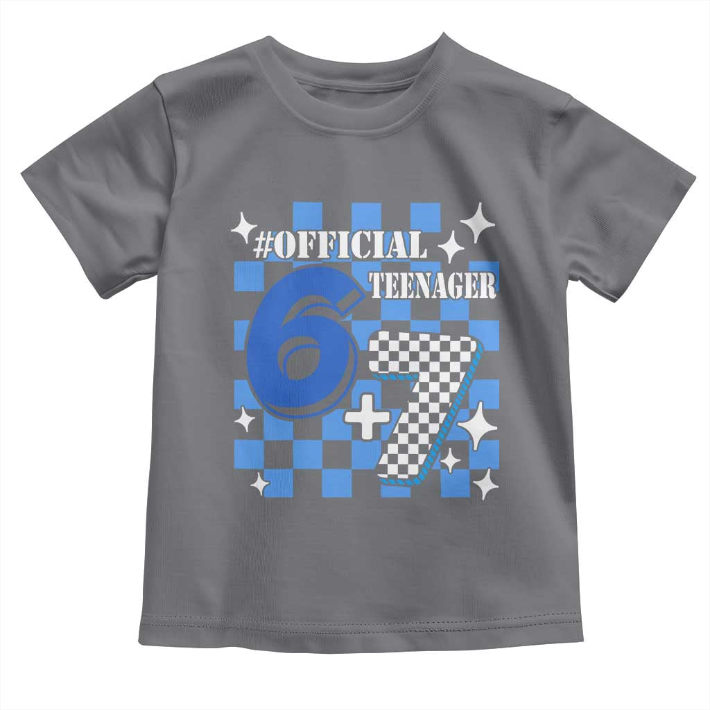 Funny 13th Birthday Official Teenager Toddler T Shirt 6+7 13 Year Old Boys Kids Checkered 67 Meme TS10 Charcoal Print Your Wear