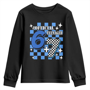 Funny 13th Birthday Official Teenager Youth Sweatshirt 6+7 13 Year Old Boys Kids Checkered 67 Meme TS10 Black Print Your Wear
