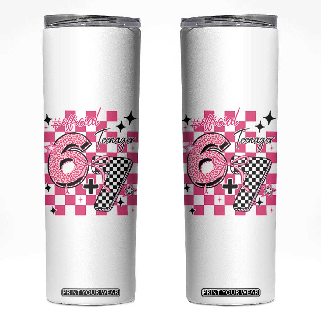 Funny 13th Birthday Official Teenager Skinny Tumbler 6+7 13 Year Old Kids Girls Pink Checkered 67 Meme TS10 White Print Your Wear