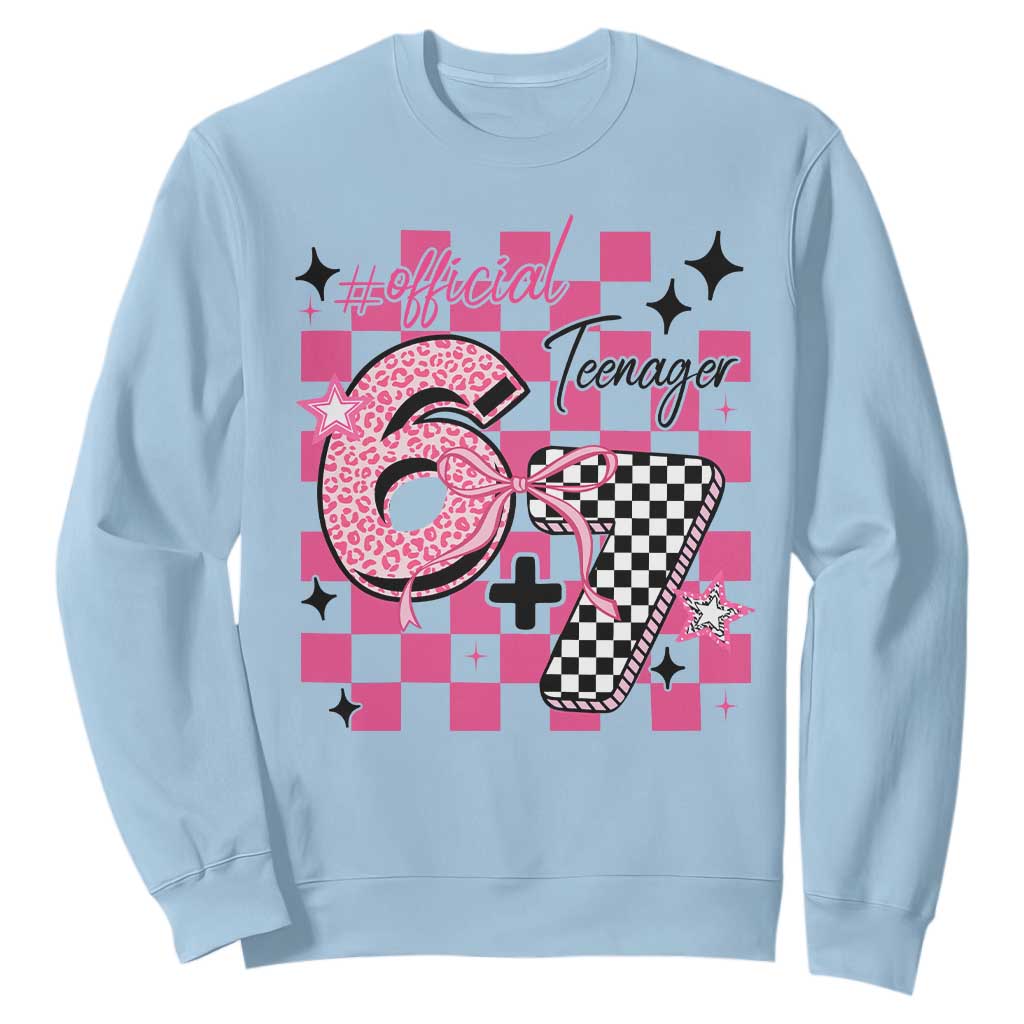 Funny 13th Birthday Official Teenager Sweatshirt 6+7 13 Year Old Kids Girls Pink Checkered 67 Meme TS10 Light Blue Print Your Wear