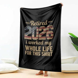 Retired 2026 Throw Blanket Vintage Retirement US Flag I Worked My Whole Life TS10 Print Your Wear