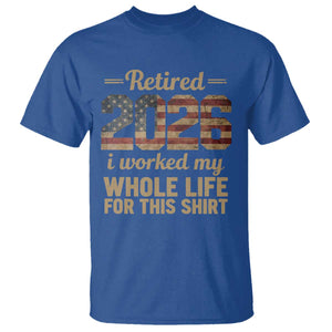 Retired 2026 T Shirt - Vintage Retirement US Flag I Worked My Whole Life Humor Tee TS10 Royal Blue Print Your Wear