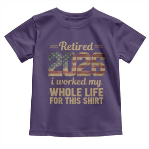 Retired 2026 Toddler T Shirt Vintage Retirement US Flag I Worked My Whole Life TS10 Purple Print Your Wear